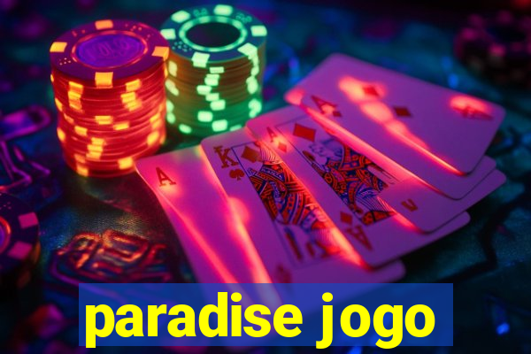 paradise jogo